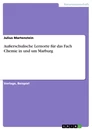 Titel: Außerschulische Lernorte für das Fach Chemie in und um Marburg