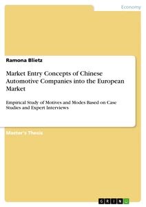 Titre: Market Entry Concepts of Chinese Automotive Companies into the European Market