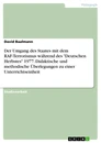 Title: Der Umgang des Staates mit dem RAF-Terrorismus während des "Deutschen Herbstes" 1977. Didaktische und methodische Überlegungen zu einer Unterrichtseinheit