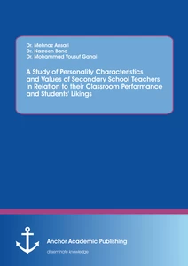 Title: A Study of Personality Characteristics and Values of Secondary School Teachers in Relation to their Classroom Performance and Students' Likings