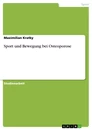 Titel: Sport und Bewegung bei Osteoporose