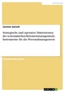 Título: Strategische und operative Dimensionen des systematischen Retentionmanagements. Instrumente für das Personalmanagement