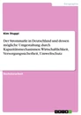 Title: Der Strommarkt in Deutschland und dessen mögliche Umgestaltung durch  Kapazitätsmechanismen. Wirtschaftlichkeit, Versorgungssicherheit, Umweltschutz