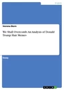 Título: We Shall Overcomb.  An Analysis of Donald Trump Hair Memes