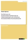 Titre: Die Relevanz der Suchmaschinenoptimierung im Onlinemarketing in der deutschen Ferienimmobilien-Tourismusbranche