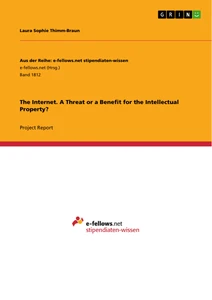 Titre: The Internet. A Threat or a Benefit for the Intellectual Property?