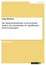 Titre: Die Mindestlohndebatte in Deutschland. Analyse der Standpunkte der signifikanten Interessengruppen