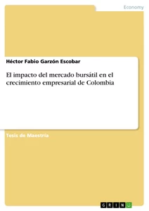 Titre: El impacto del mercado bursátil en el crecimiento empresarial de Colombia