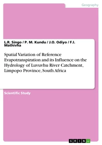 Título: Spatial Variation of Reference Evapotranspiration and its Influence on the Hydrology of Luvuvhu River Catchment, Limpopo Province, South Africa