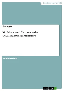 Titre: Verfahren und Methoden der Organisationskulturanalyse
