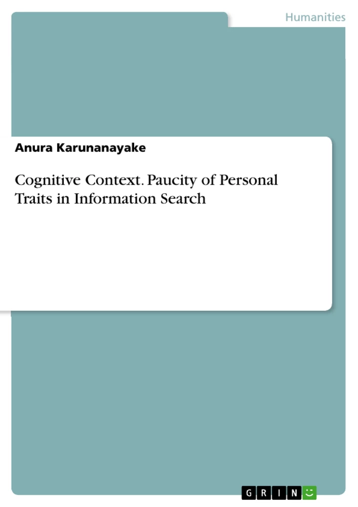 Titre: Cognitive Context. Paucity of Personal Traits in Information Search