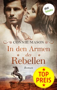 Titel: In den Armen des Rebellen