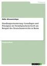 Titel: Handlungsorientierung. Grundlagen und Prinzipien im Fremdsprachenerwerb am Beispiel des Deutschunterrichts in Benin