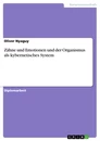 Titel: Zähne und Emotionen und der Organismus als kybernetisches System