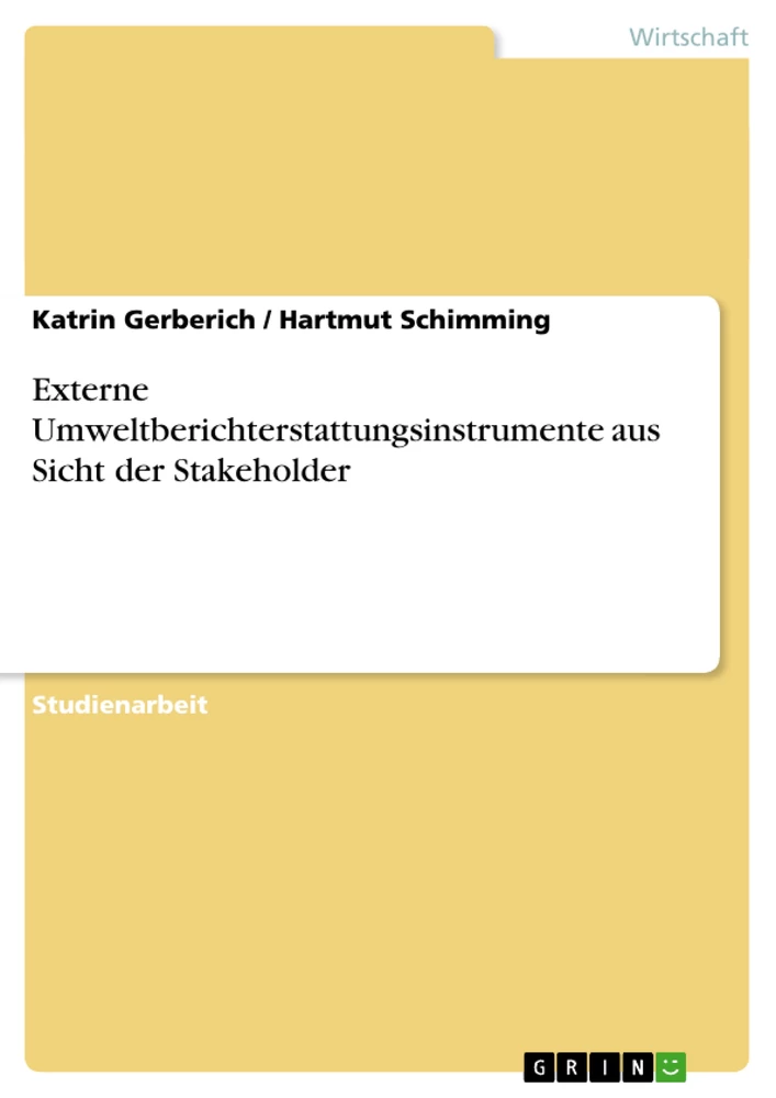 Titel: Externe Umweltberichterstattungsinstrumente aus Sicht der Stakeholder