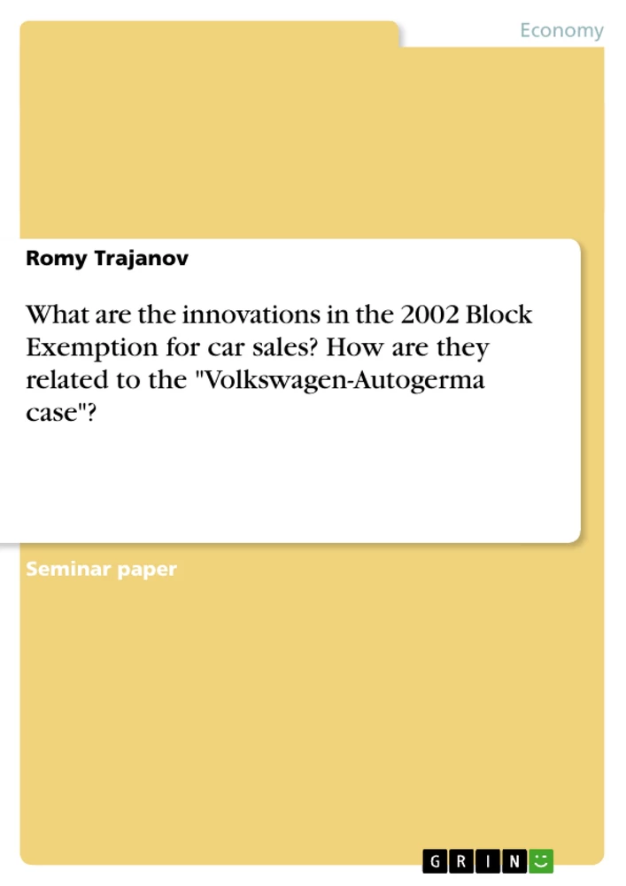 Title: What are the innovations in the 2002 Block Exemption for car sales? How are they related to the "Volkswagen-Autogerma case"?