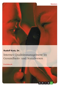 Titre: Internes Qualitätsmanagement im Gesundheits- und Sozialwesen