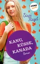 Titel: Kanu, Küsse, Kanada: Erster Roman der Mimi-Reihe