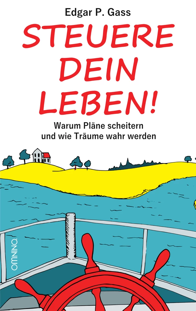 Titel: Steuere Dein Leben!