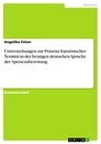 Titel: Untersuchungen zur Präsenz französischer Termini in der heutigen deutschen Sprache der Speisezubereitung