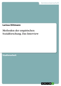 Titre: Methoden der empirischen Sozialforschung. Das Interview