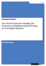 Titre: The Need for Extensive Reading. The Production of English Academic Writing by Non-English Speakers