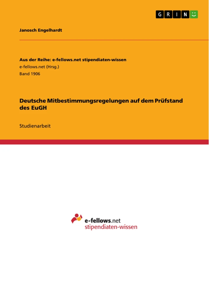 Titel: Deutsche Mitbestimmungsregelungen auf dem Prüfstand des EuGH