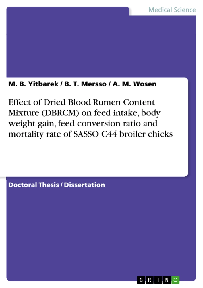 Title: Effect of Dried Blood-Rumen Content Mixture (DBRCM) on feed intake, body weight gain, feed conversion ratio and mortality rate of SASSO C44 broiler chicks