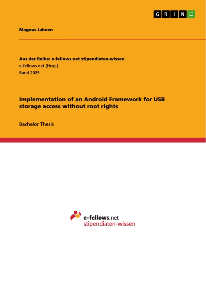 Titel: Implementation of an Android Framework for USB storage access without root rights