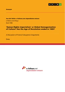Title: 'Human Rights Imperialism' or Global Homogenization of Culture? Has the Age of Revolution ended in 1989?
