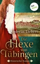 Titel: Die Hexe von Tübingen - oder: Die Tochter des Hexenmeisters