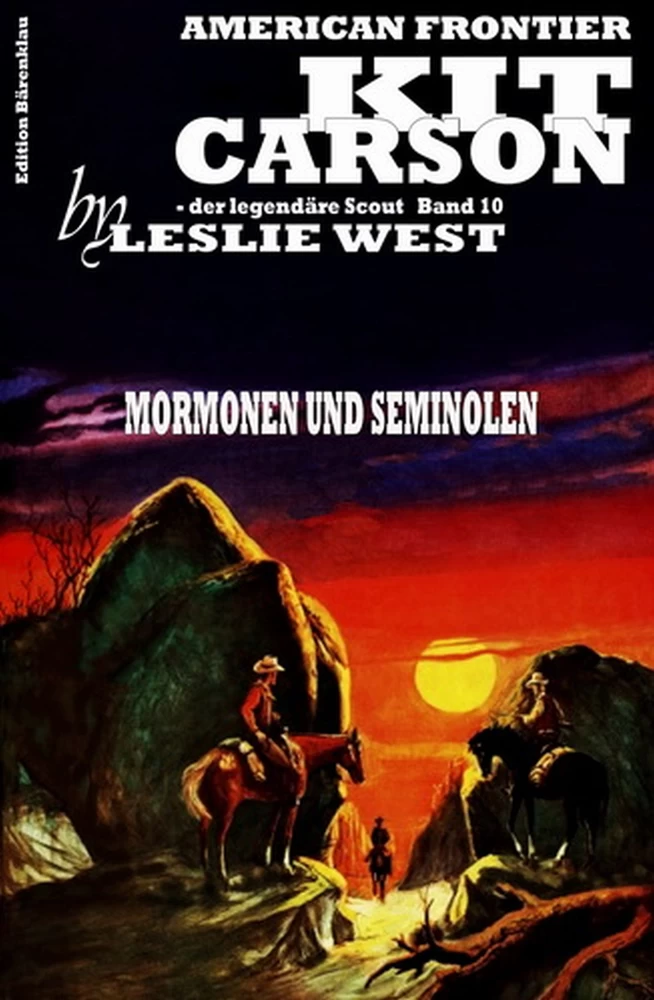 Titel: Kit Carson #10: Mormonen und Seminolen
