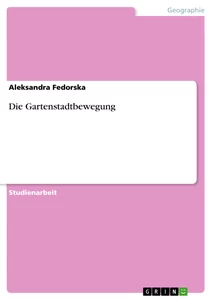 Title: Die Gartenstadtbewegung