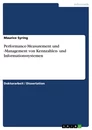 Title: Performance-Measurement und -Management von Kennzahlen- und Informationssystemen