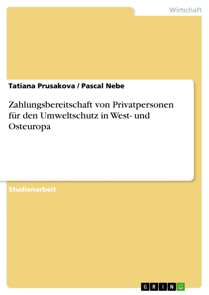 Titel: Zahlungsbereitschaft von Privatpersonen für den Umweltschutz in West- und Osteuropa
