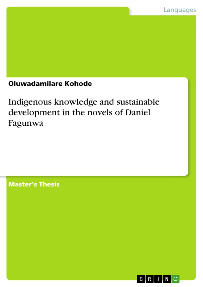 Titel: Indigenous knowledge and sustainable development in the novels of Daniel Fagunwa