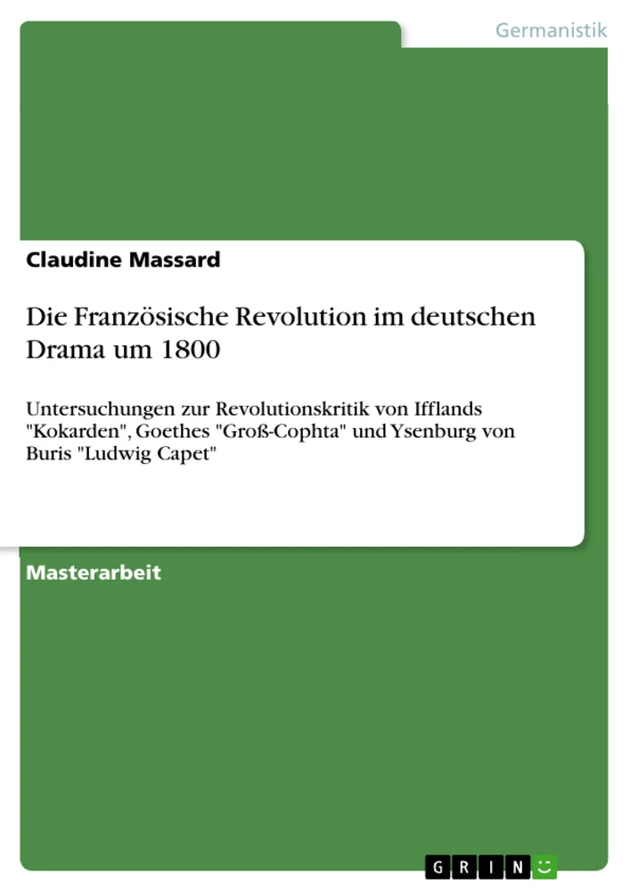 Titel: Die Französische Revolution im deutschen Drama um 1800