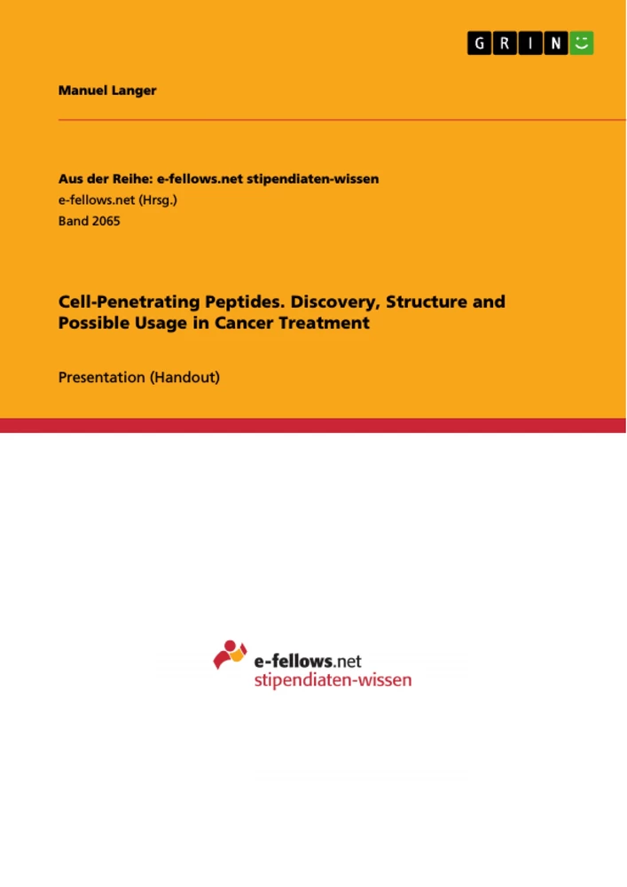 Title: Cell-Penetrating Peptides. Discovery, Structure and Possible Usage in Cancer Treatment