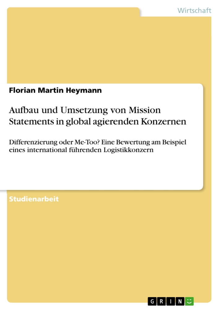 Titel: Aufbau und Umsetzung von Mission Statements in global agierenden Konzernen