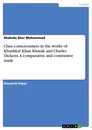 Titel: Class consciousness
in the works of Khushhal Khan
Khatak and Charles Dickens. A comparative and contrastive study