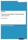 Título: "Karneval und Lachkultur". Michail Bachtins Grotesker Leib