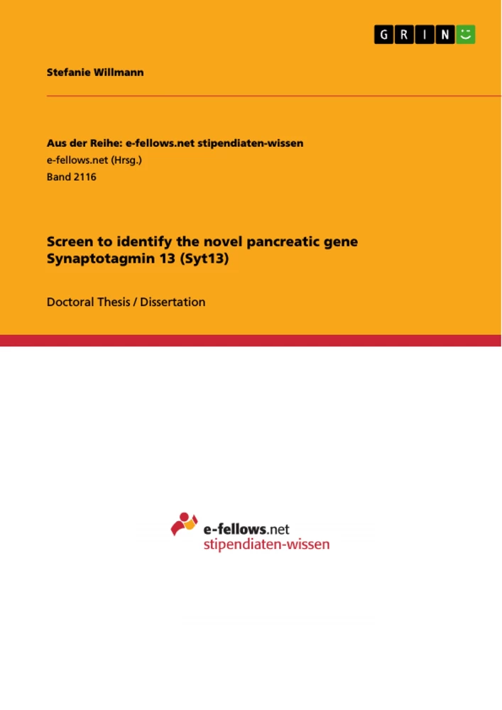 Titel: Screen to identify the novel pancreatic gene Synaptotagmin 13 (Syt13)