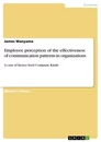 Titel: Employee perception of the effectiveness of communication patterns in organizations