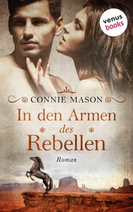 Titel: In den Armen des Rebellen