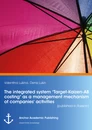 Title: The integrated system "Target-Kaizen-AB costing" as a management mechanism of companies' activities (published in Russian)