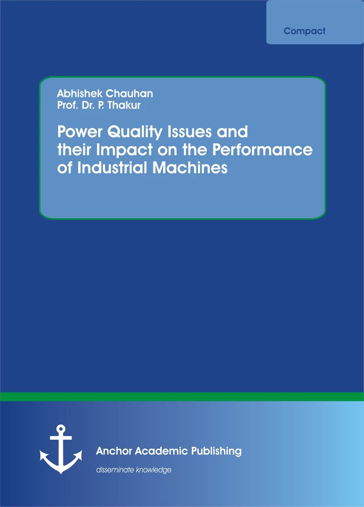 Title: Power Quality Issues and their Impact on the Performance of Industrial Machines