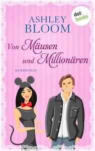Titel: Von Mäusen und Millionären - Kurzroman