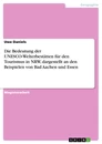 Titel: Die Bedeutung der UNESCO-Welterbestätten für den Tourismus in NRW, dargestellt an den Beispielen von Bad Aachen und Essen