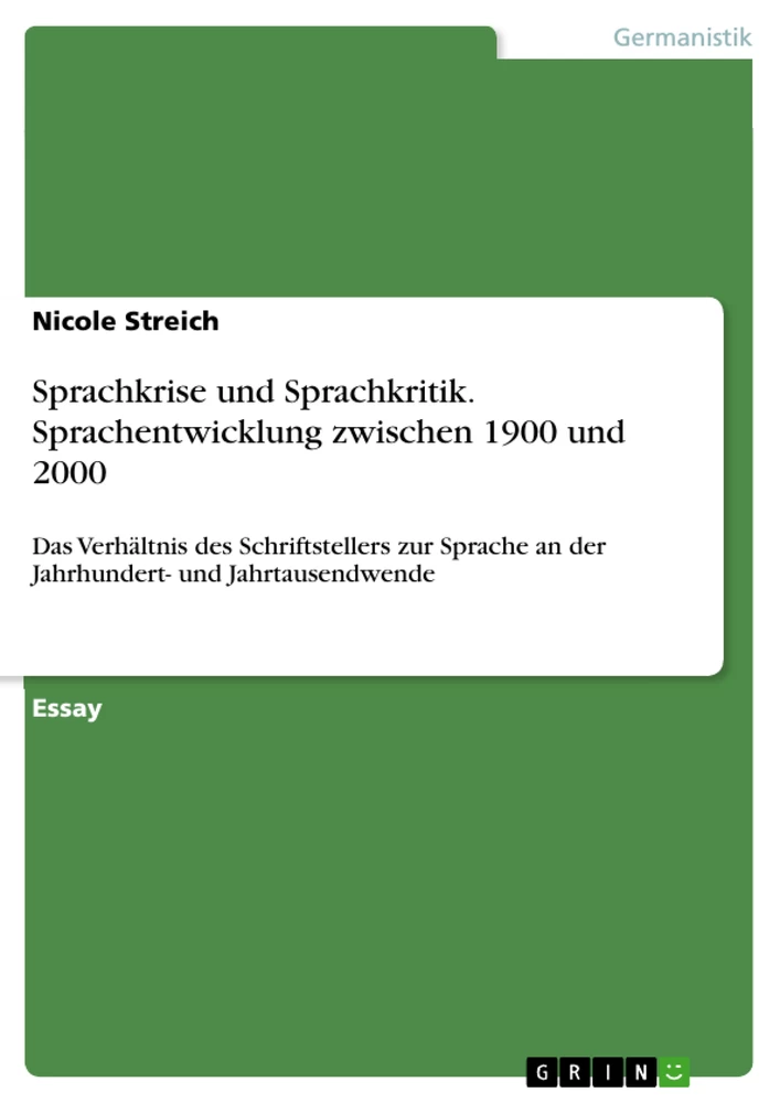 Titre: Sprachkrise und Sprachkritik. Sprachentwicklung zwischen 1900 und 2000