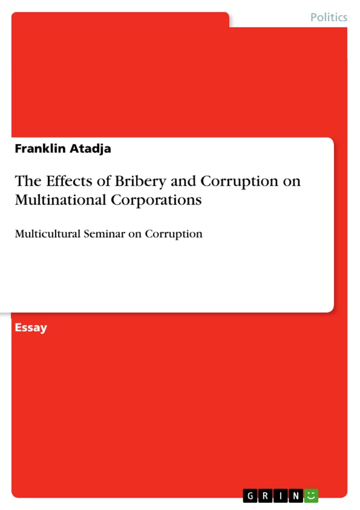 Title: The Effects of Bribery and Corruption on Multinational Corporations
